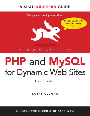 PHP and MySQL for Dynamic Web Sites Visual QuickPro Guide