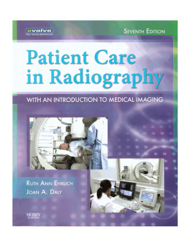Patient Care in Radiography, 7th Edition: With an Introduction to Medical Imaging 7th Edition