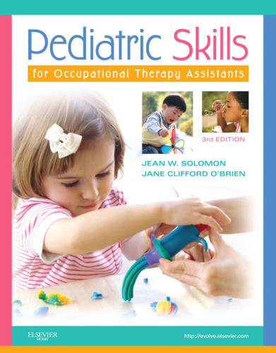 Pediatric Skills for Occupational Therapy Assistants, 3e