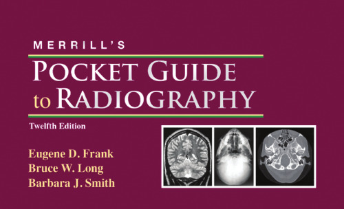 Merrill's Pocket Guide to Radiography, 12e