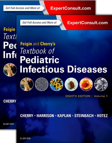 Feigin and Cherry’s Textbook of Pediatric Infectious Diseases