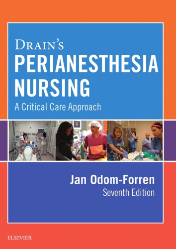 Drain’s Perianesthesia Nursing: A Critical Care Approach