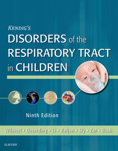 Kendig's Disorders of the Respiratory Tract in Children