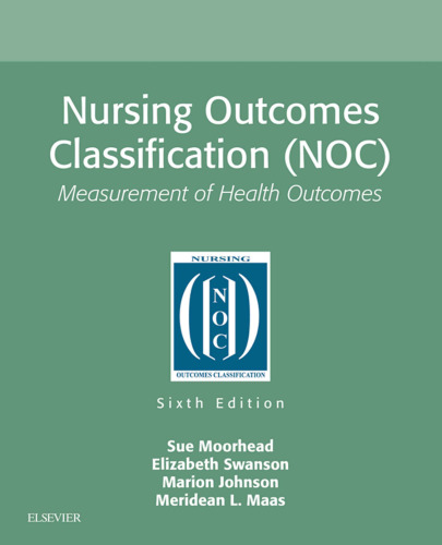 Nursing Outcomes Classification (NOC): Measurement of Health Outcomes
