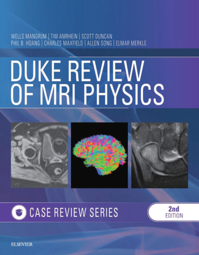 Duke Review of MRI Physics: Case Review Series