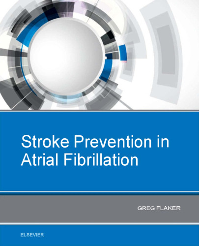 Stroke Prevention in Atrial Fibrillation (June 18, 2018)_(0323554296)_(Elsevier)