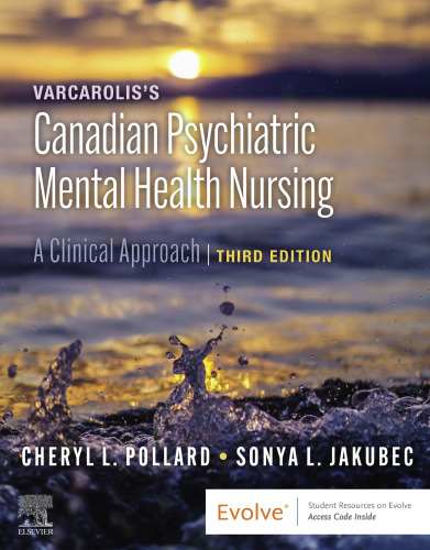 Varcarolis’s Canadian Psychiatric Mental Health Nursing: A Clinical Approach