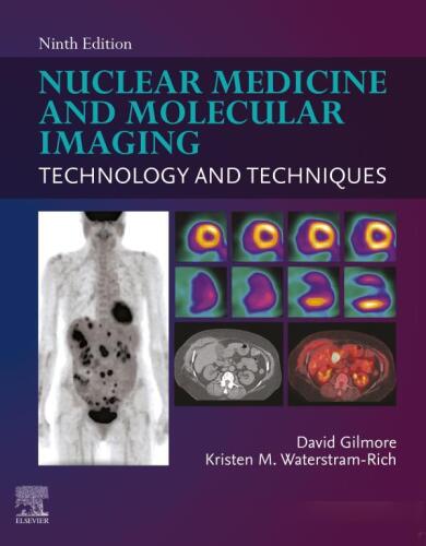Nuclear Medicine and Molecular Imaging : Technology and Techniques
