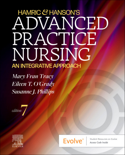 Hamric & Hanson's Advanced Practice Nursing An Integrative Approach