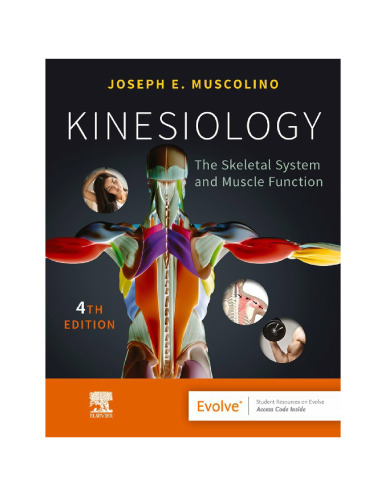 Kinesiology: The Skeletal System and Muscle Function