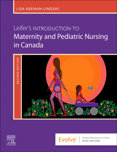 Leifer's Introduction to Maternity & Pediatric Nursing in Canada