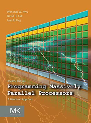 Programming Massively Parallel Processors: A Hands-on Approach