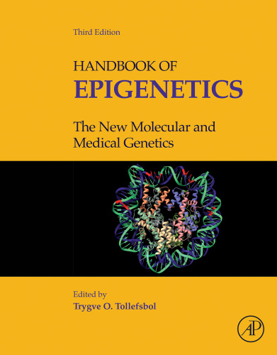 Handbook of Epigenetics The New Molecular and Medical Genetics