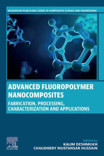 Advanced Fluoropolymer Nanocomposites: Fabrication, Processing, Characterization and Applications