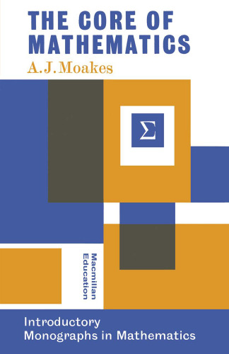The Core of Mathematics: An introduction to ‘modern’ mathematics