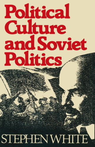 Political Culture and Soviet Politics