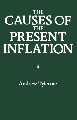 The Causes of the Present Inflation: An Interdisciplinary Explanation of Inflation in Britain, Germany and the United States