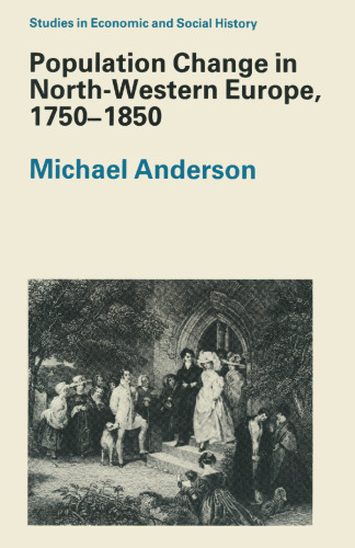 Population Change in North-Western Europe, 1750–1850