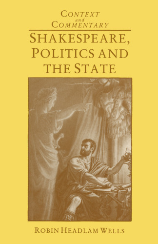 Shakespeare, Politics and the State