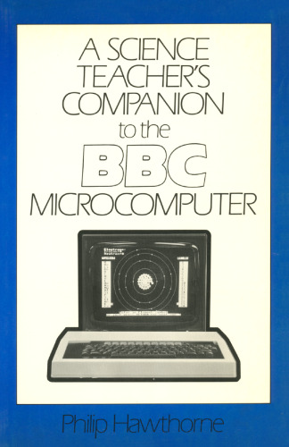 A Science Teacher’s Companion to the BBC Microcomputer