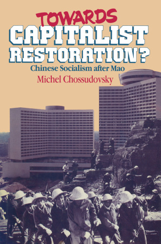 Towards Capitalist Restoration?: Chinese Socialism After Mao