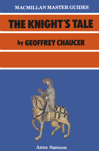 The Knight’s Tale by Geoffrey Chaucer
