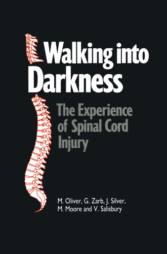 Walking into Darkness: The Experience of Spinal Cord Injury