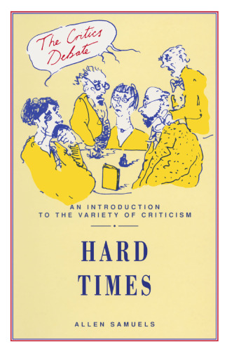 Hard Times: An Introduction to the Variety of Criticism