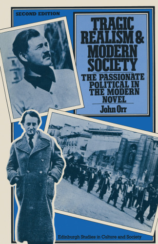 Tragic Realism and Modern Society: The Passionate Political in the Modern Novel