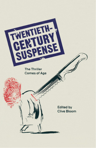 Twentieth-Century Suspense: The Thriller Comes of Age