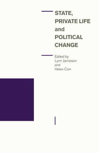 State, Private Life and Political Change