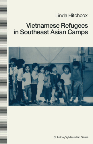 Vietnamese Refugees in Southeast Asian Camps