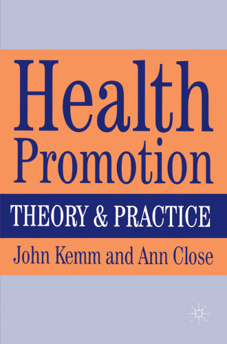 Health promotion: Theory and practice