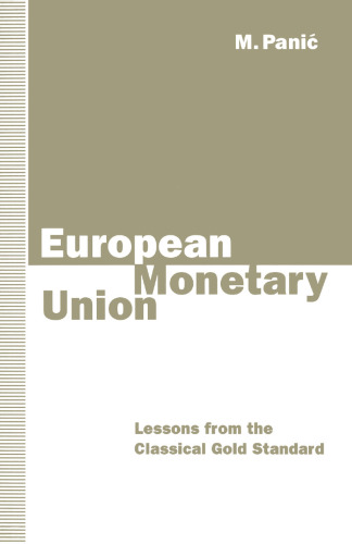 European Monetary Union: Lessons from the Classical Gold Standard