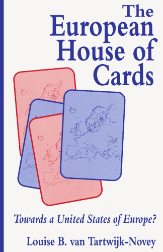 The European House of Cards: Towards a United States of Europe?