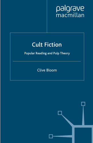 Cult Fiction: Popular Reading and Pulp Theory