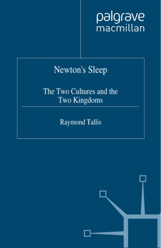 Newton’s Sleep: The Two Cultures and the Two Kingdoms