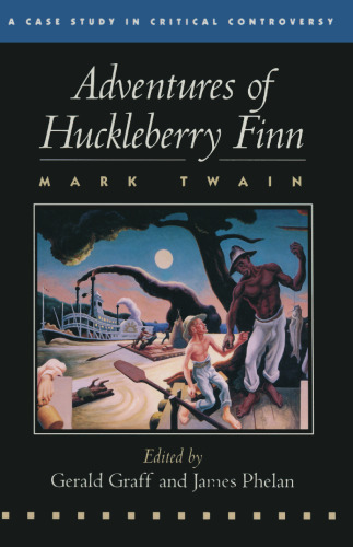 Adventures of Huckleberry Finn: A Case Study in Critical Controversy