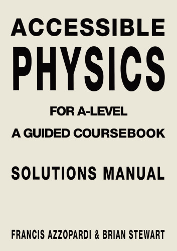 Accessible Physics: A Guided Coursebook for A-Level
