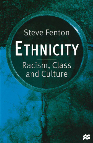 Ethnicity: Racism, Class and Culture