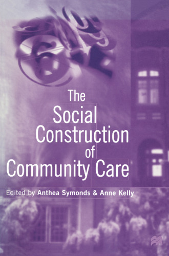 The Social Construction of Community Care