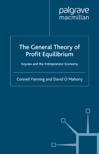 The General Theory of Profit Equilibrium: Keynes and the Entrepreneur Economy