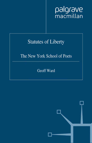 Statutes of Liberty: The New York School of Poets