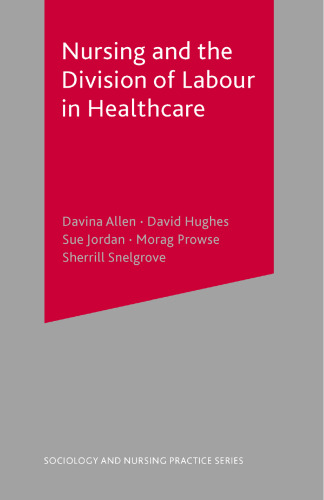 Nursing and the Division of Labour in Healthcare