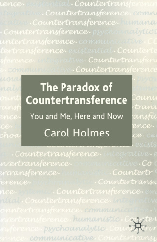 The Paradox of Countertransference: You and Me, Here and now