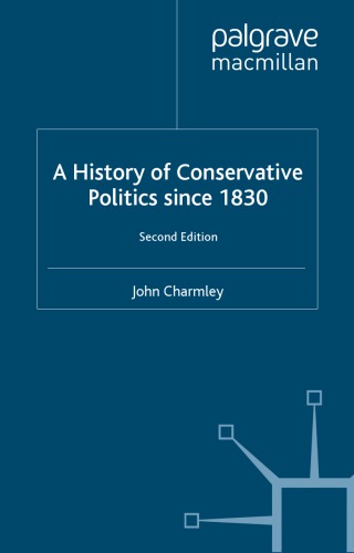 A history of Conservative politics since 1830