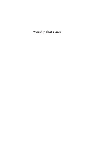 Worship that Cares : An Introduction to Pastoral Liturgy