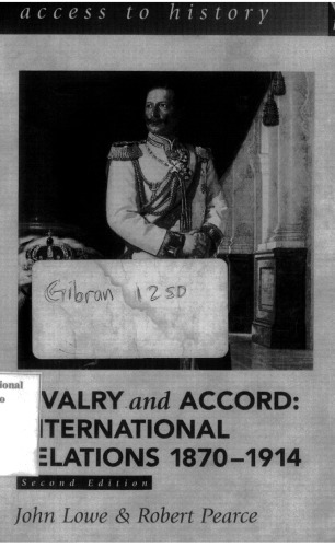 Rivalry and Accord: International Relations, 1870-1914