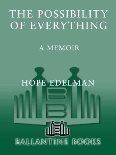 The Possibility of Everything: A Memoir
