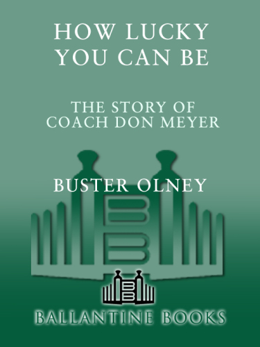 How Lucky You Can Be: The Story of Coach Don Meyer